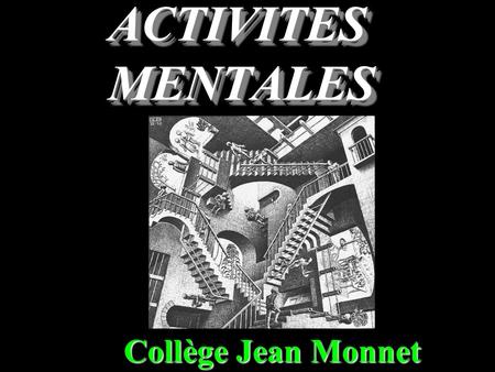 ACTIVITES MENTALES Collège Jean Monnet Question 1 Combien faut-il ajouter au double de 7 pour trouver 20 ?