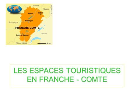 LES ESPACES TOURISTIQUES EN FRANCHE - COMTE.  Tourisme blanc…