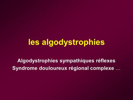 Algodystrophies sympathiques réflexes