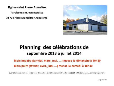 Planning des célébrations de septembre 2013 à juillet 2014 Église saint Pierre Aumaître Paroisse saint Jean Baptiste 31 rue Pierre Aumaître Angoulême page.