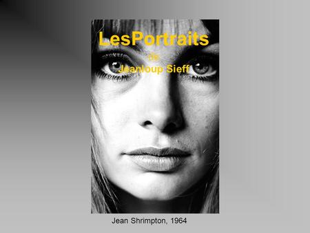 LesPortraits de Jeanloup Sieff Jean Shrimpton, 1964.