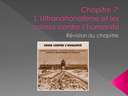 -Quand nous mélangeons un nationalisme avec des dirigeants forts des fois on peut aller au-delà d’ultranationalisme et les groupes peuvent commettre des.