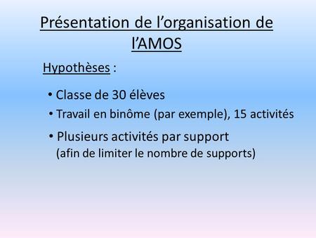 Présentation de l’organisation de l’AMOS