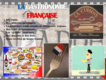 LA GASTRONOMIE FRANÇAISE