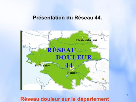 Présentation du Réseau 44.