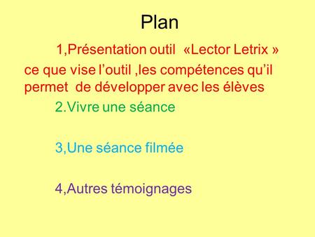 Plan 1,Présentation outil «Lector Letrix »