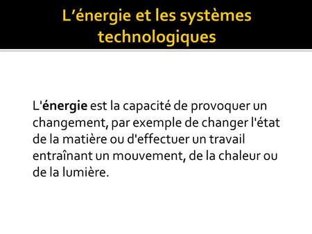 L’énergie et les systèmes technologiques