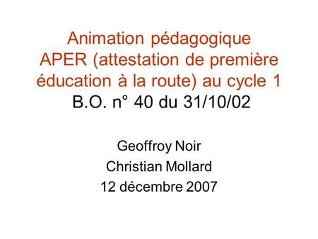 Geoffroy Noir Christian Mollard 12 décembre 2007