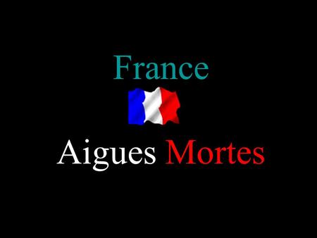 France Aigues Mortes Aigues-Mortes, 7120 habitants est une commune française, située dans le département du Gard et la région Languedoc Roussillon. Par.