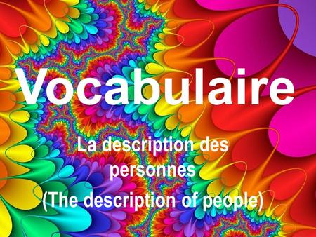 Vocabulaire La description des personnes (The description of people)