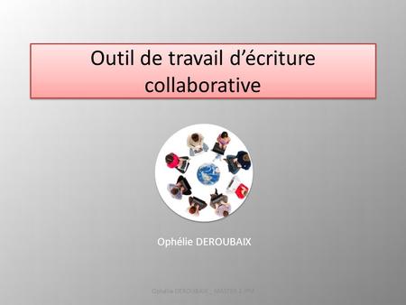 Outil de travail d’écriture collaborative