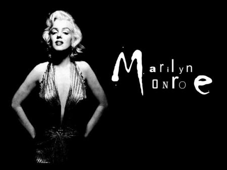 A r i l y n o n r o M e. Norma Jeane Baker alias Marilyn Monroe est né le 1 er juin 1926 à l’hôpital général de Los Angeles en Californie. Dans sa vie,