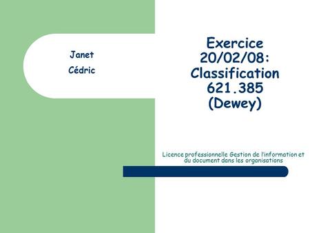 Exercice 20/02/08: Classification (Dewey)