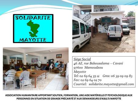 46 AE, rue Babousalama – Cavani Mamoudzou Mayotte