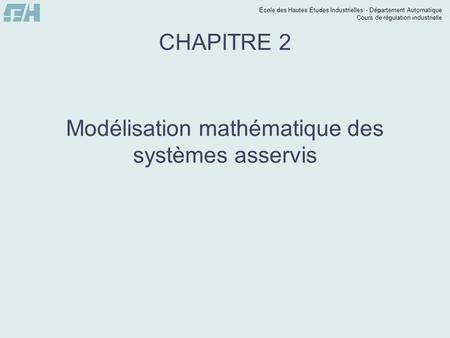 Modélisation mathématique des systèmes asservis