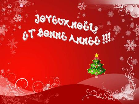 JOYEUX NOËL ET BONNE ANNEE !!!.