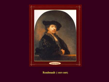 Autoportrait  Rembrandt ( 1605-1669).
