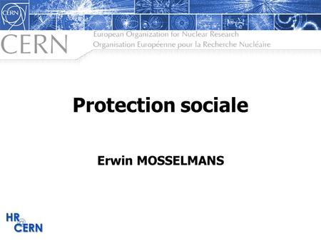 Protection sociale Erwin MOSSELMANS. n2n2 Protection sociale Source : Statut & Règlement : Chap IV : Conditions sociales, Section 2 : Protection sociale.