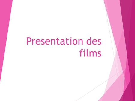 Presentation des films. Present the trailer (in French w/English subtitles) and answer these questions:  C’est quel genre de film? Horreur, science-fiction,