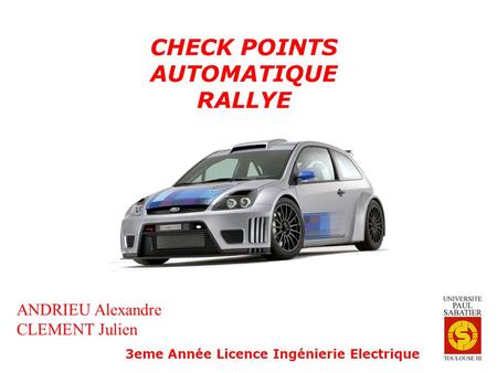 CHECK POINTS AUTOMATIQUE RALLYE ANDRIEU Alexandre CLEMENT Julien