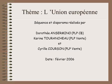 Thème : L ’Union européenne