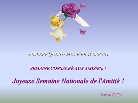 Joyeuse Semaine Nationale de l'Amitié !