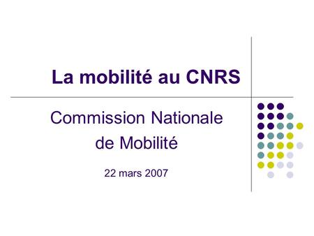 Commission Nationale de Mobilité 22 mars 2007