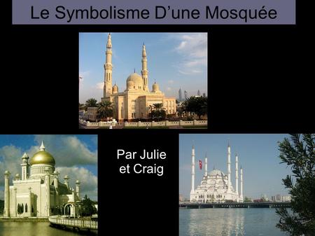 Le Symbolisme D’une Mosquée