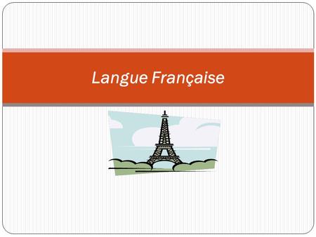 Langue Française.
