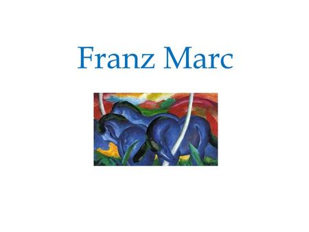 Franz Marc.