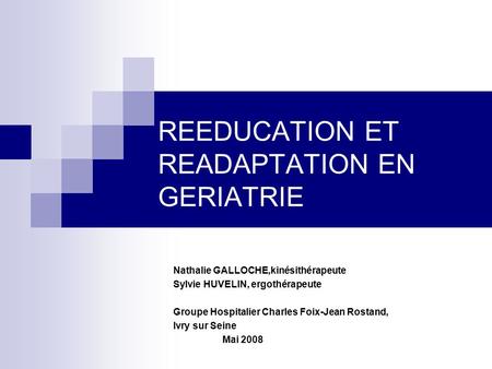 REEDUCATION ET READAPTATION EN GERIATRIE