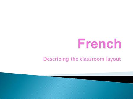 Describing the classroom layout