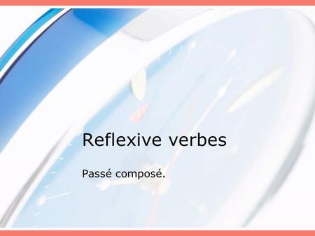Reflexive verbes Passé composé.. FORMS You form the passé composé of reflexive verbe with the helping verb etre. Je me suis lavé. Tu t’es lavé. Il s’est.