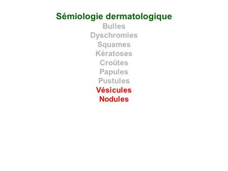 Sémiologie dermatologique