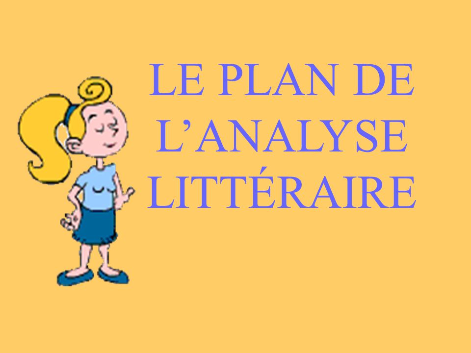 Le Plan De L Analyse Litteraire Ppt Telecharger