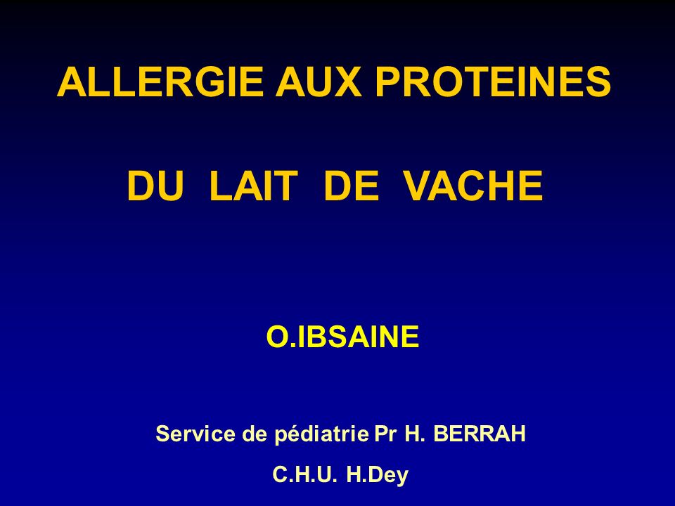 Allergie Aux Proteines Service De Pediatrie Pr H Berrah Ppt Video Online Telecharger