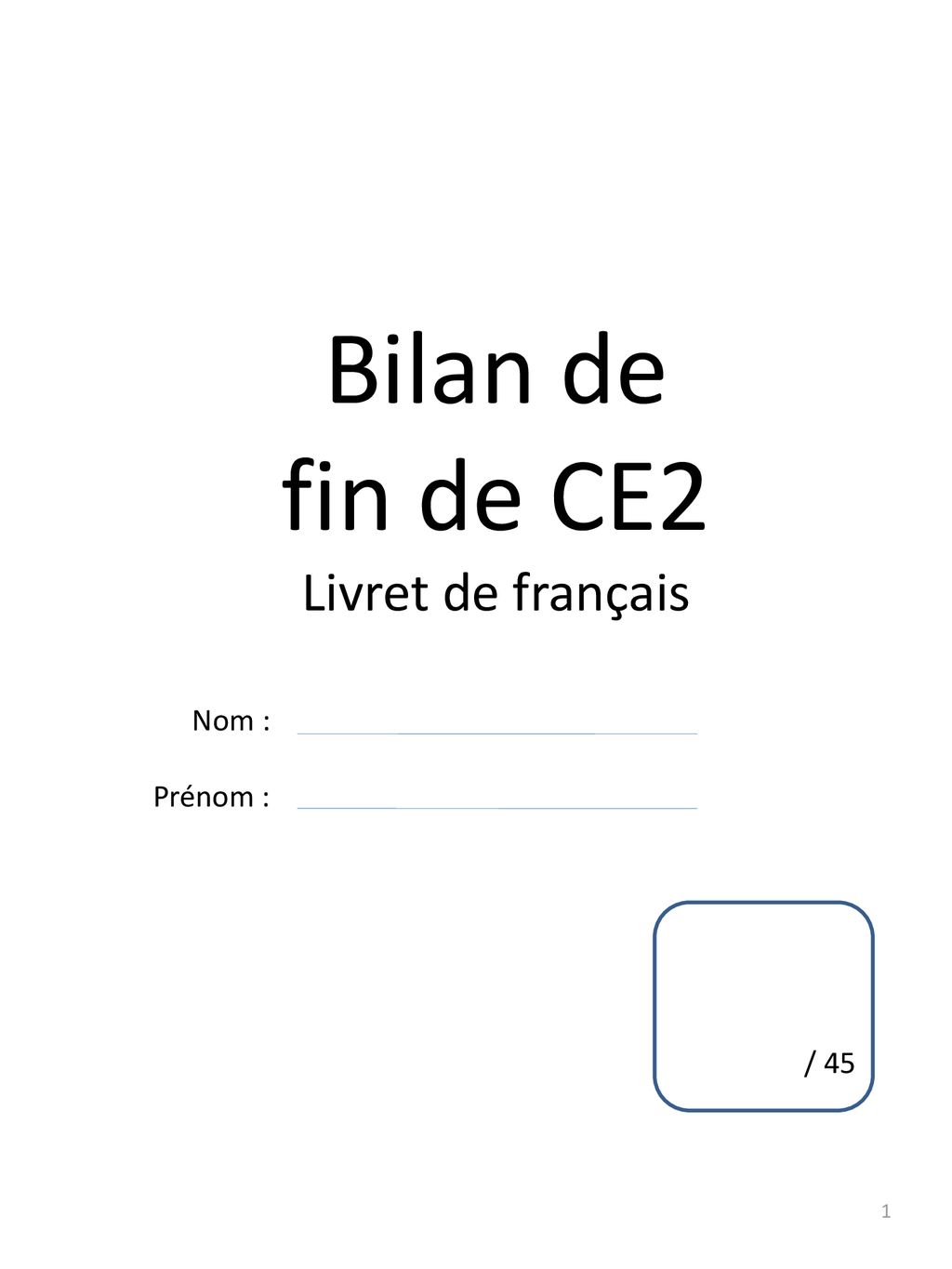 Bilan De Fin De Ce2 Livret De Francais Nom Prenom 45 Ppt Telecharger