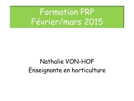 Formation PRP Février/mars 2015