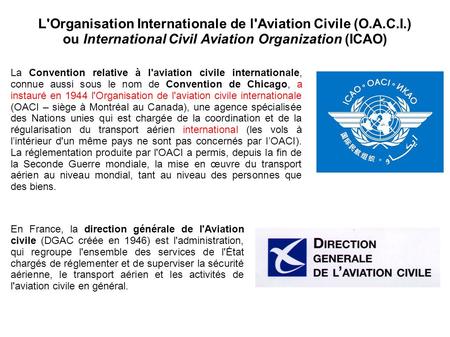 L'Organisation Internationale de l'Aviation Civile (O.A.C.I.)