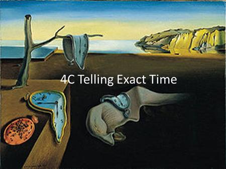 4C Telling Exact Time. 4C Telling Exact Time – TB 118 Quelle heure est-il? – What time is it?