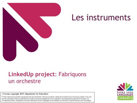 Les instruments LinkedUp project: Fabriquons un orchestre.
