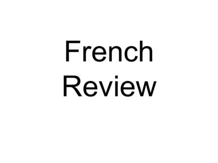 French Review. Bonjour Aimer Gagner J’ai treize.