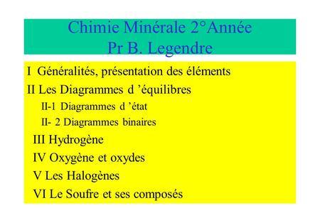 Chimie Minérale 2°Année Pr B. Legendre