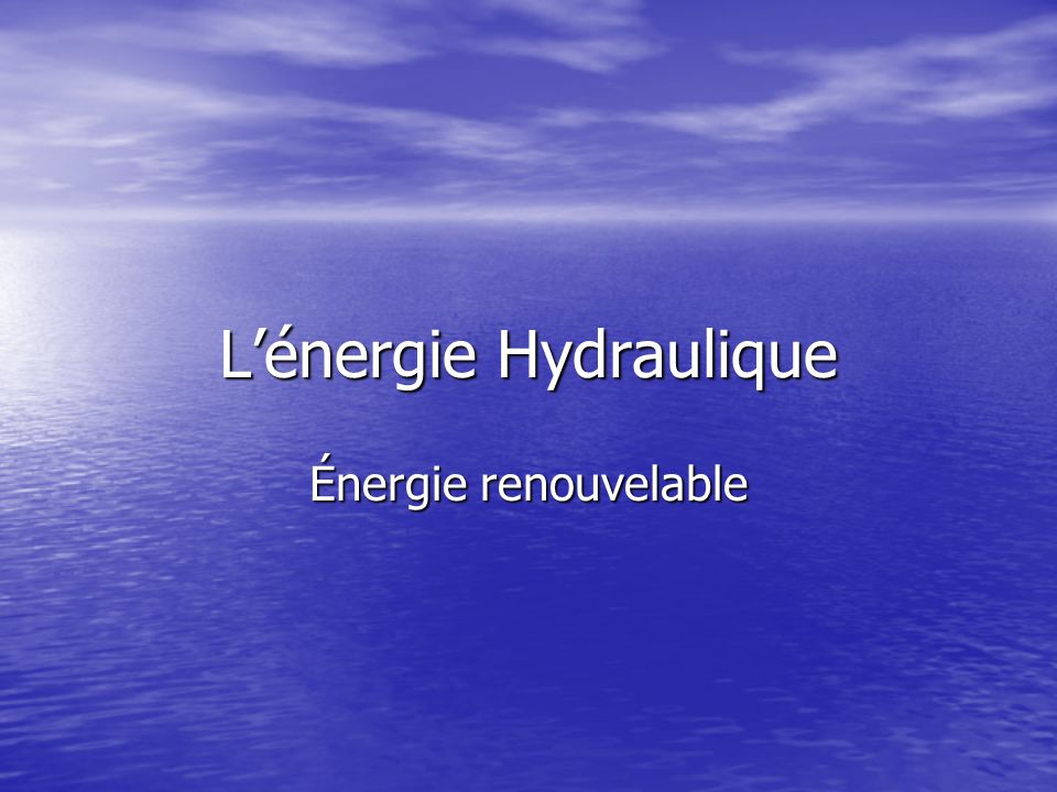 L Energie Hydraulique Ppt Video Online Telecharger