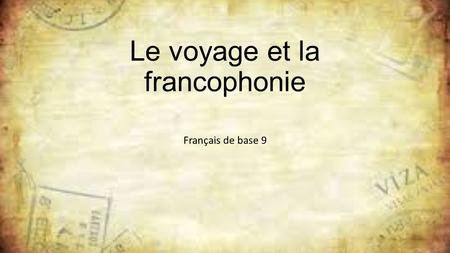 Le voyage et la francophonie