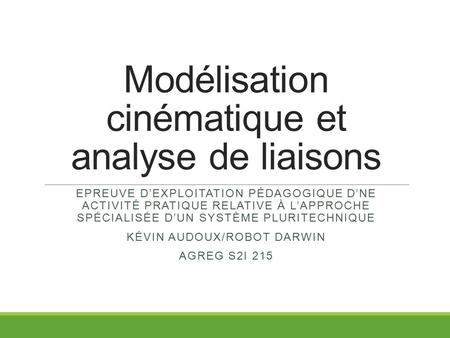 Modélisation cinématique et analyse de liaisons