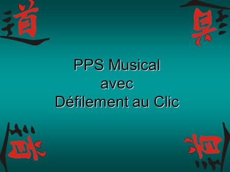 PPS Musical avec Défilement au Clic