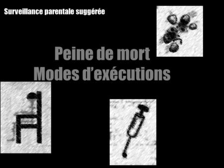 Peine de mort Modes d’exécutions