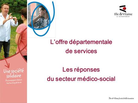 11 décembre 2009 Loffre départementale de services Les réponses du secteur médico-social.