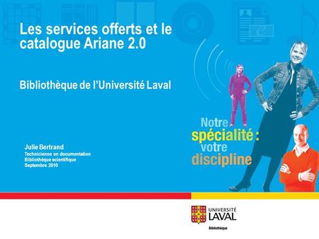 Les services offerts et le catalogue Ariane 2.0